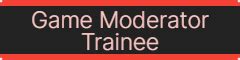 game moderator|Game Moderation Trainee Recruitment (20/12/21 .